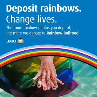 BMO ad with a hand on a rainbow skirt and curved rainbow border.