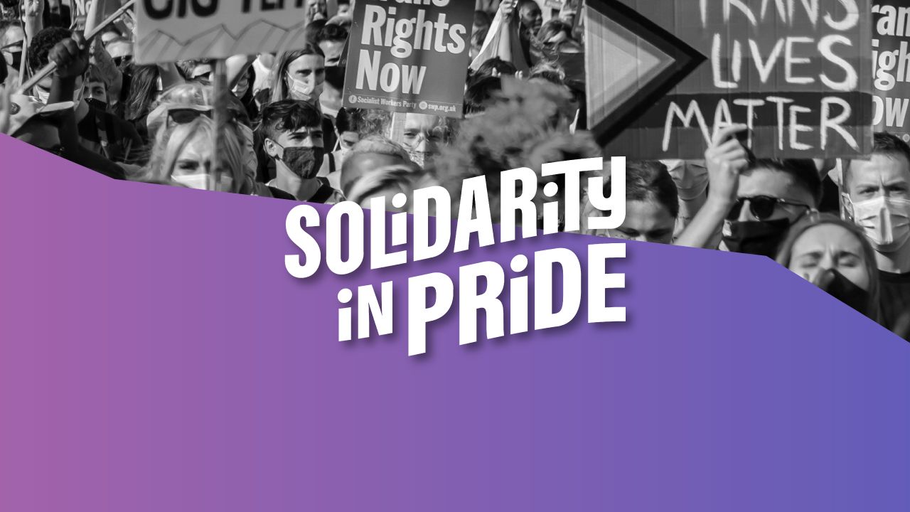 “Solidarity in Pride” text over a protest crowd in black and white with a purple gradient overlay.