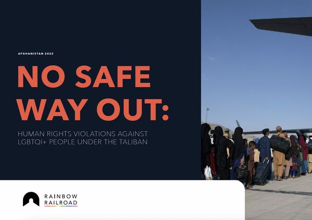 No Safe Way Out: Human Rights Violations Against LGBTQI+ People Under the Taliban